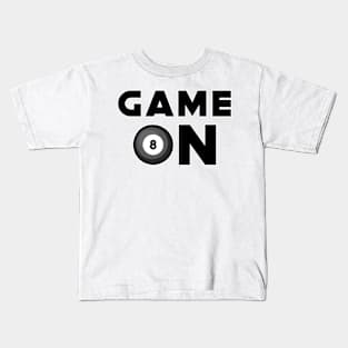 Game On - Funny Billiard Design Kids T-Shirt